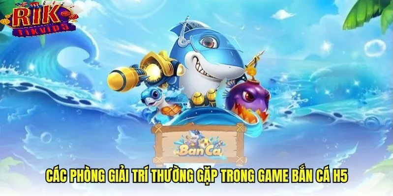 Mẹo chơi Bắn Cá H5 Rikvip hiệu quả