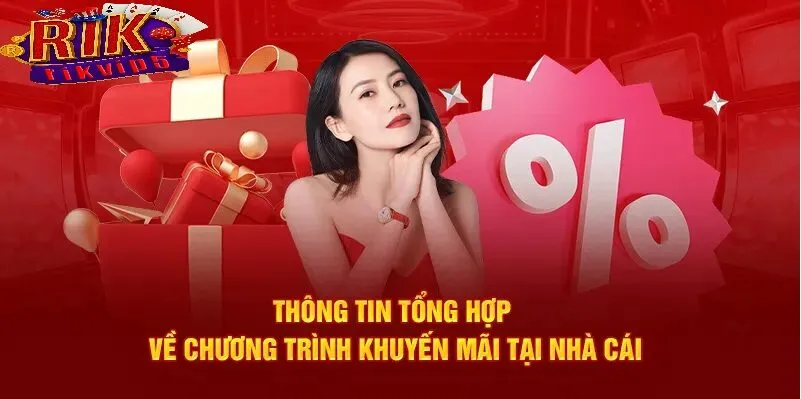Vì Sao Bạn Không Nên Bỏ Qua Khuyến Mãi Rikvip